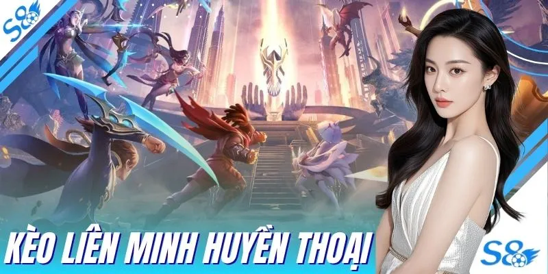 Chinh Phục Kèo Liên Minh Huyền Thoại Với Tỷ Lệ Siêu Tốt